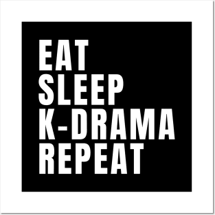 Eat Sleep K-Drama Repeat Posters and Art